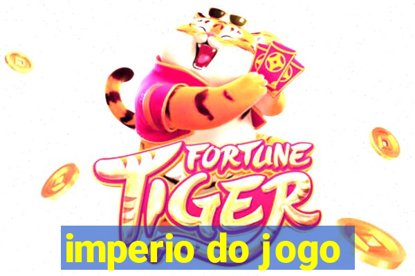 imperio do jogo